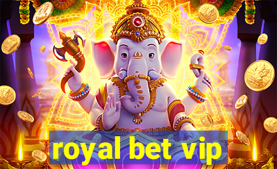 royal bet vip